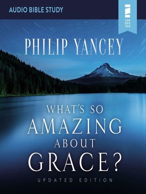 cover image of What's So Amazing About Grace? Revised